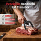 🥳2026 HOT SALE 50% OFF! 🥩🔪Handheld Fat Trimmer for Beef & Pork